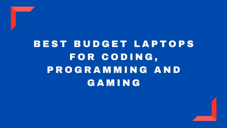 11 Best Budget Laptops for Programming