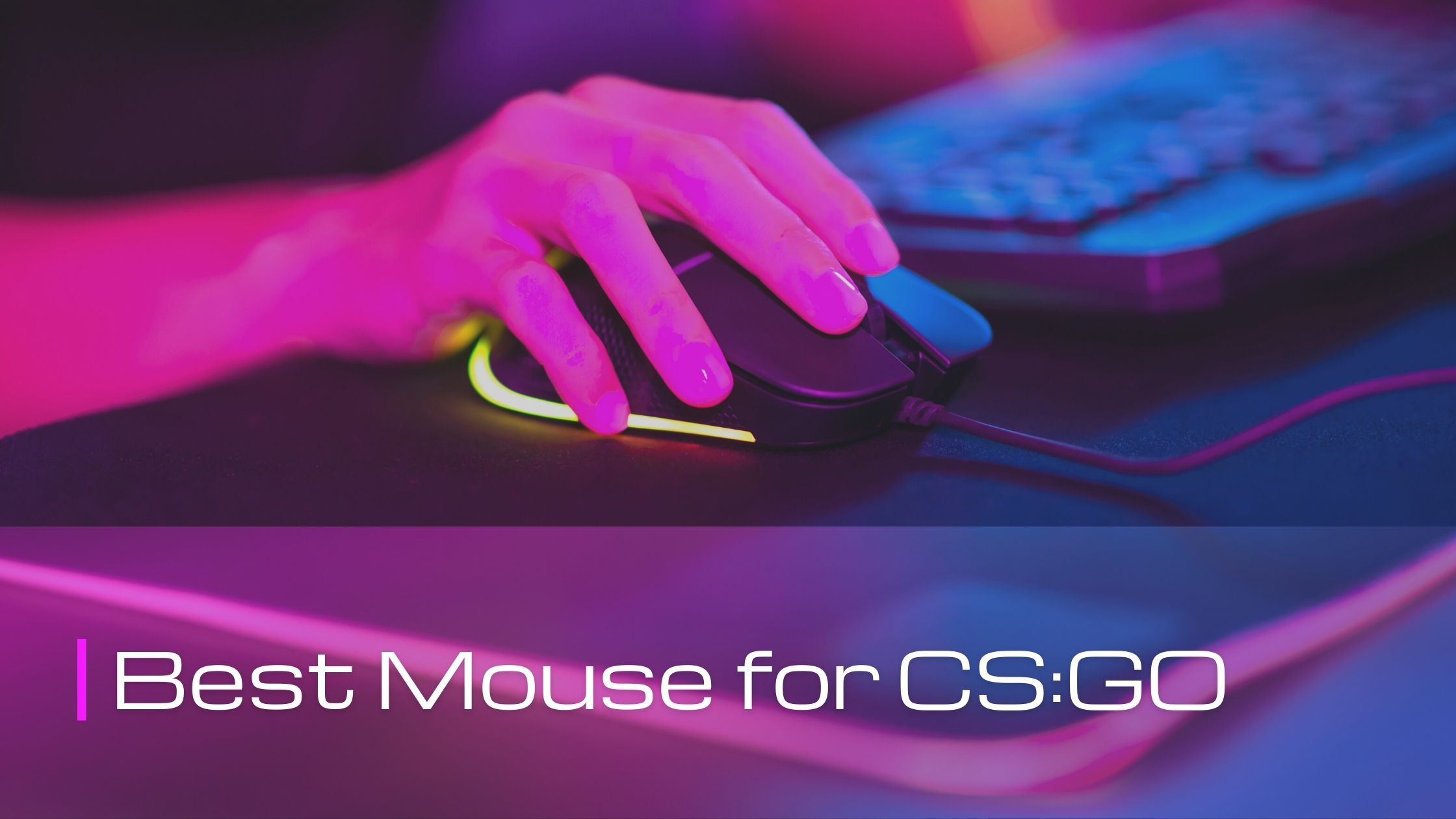 Best Mouse for CS:GO