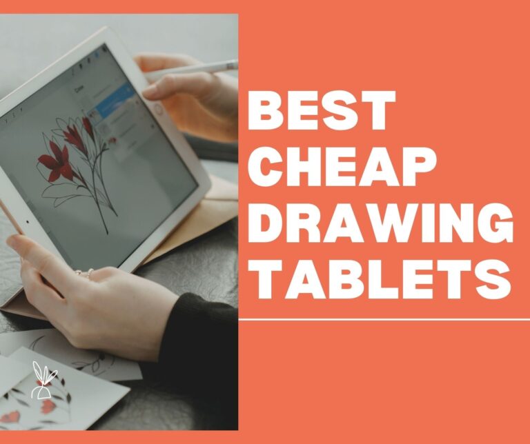 6 Best Cheap Drawing Tablet (2022)