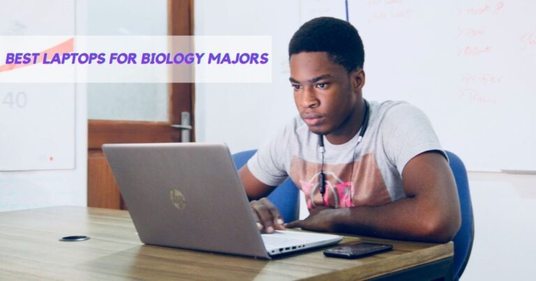 Best Laptop for Biology Majors