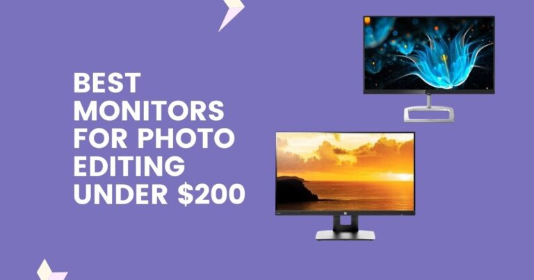 Best Monitor for Photo Editing under $200