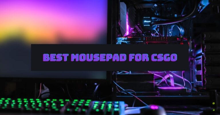 7 of the Best Mousepad for CS:GO