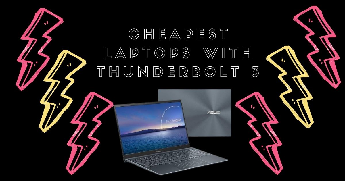 Cheapest Laptops With Thunderbolt 3