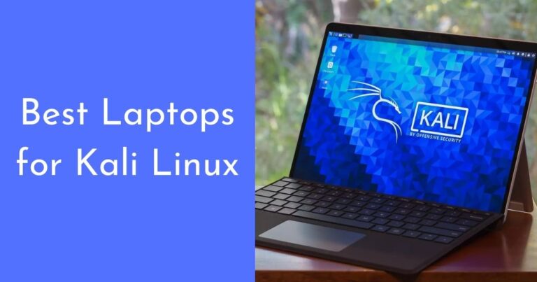Best Laptops for Kali Linux