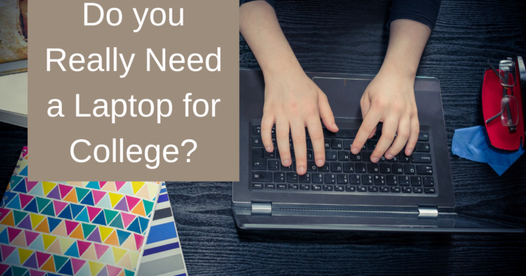 Do you Need a Laptop for College?