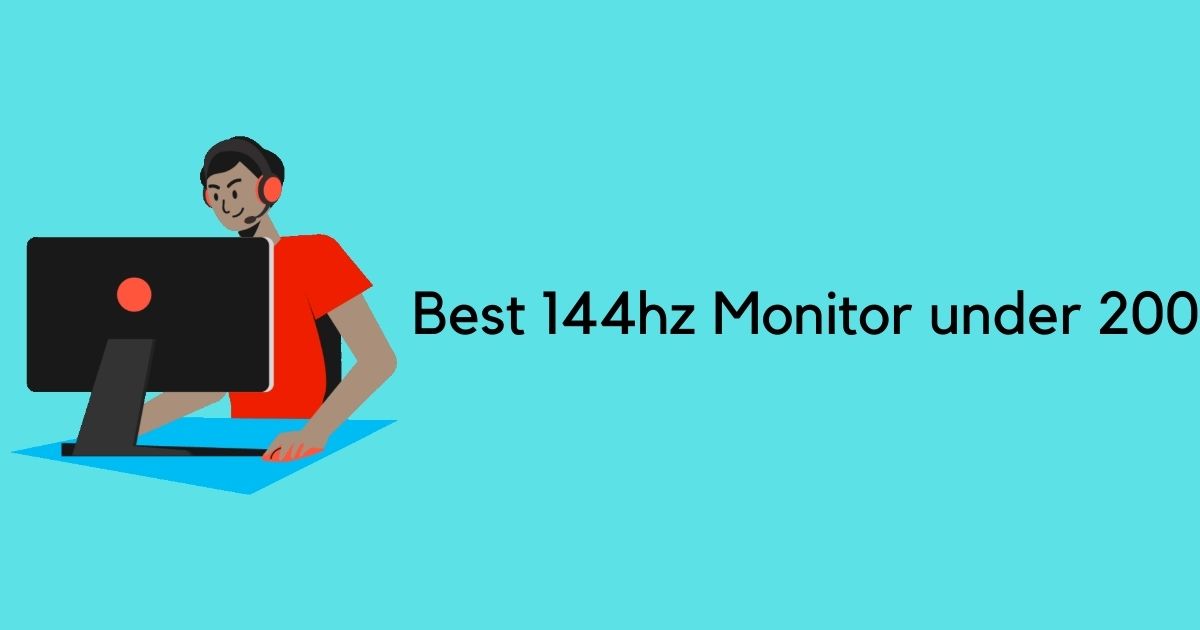 Best 144hz Monitor under 200