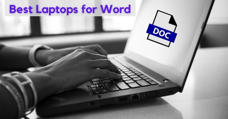 Best Laptop For Word Processing