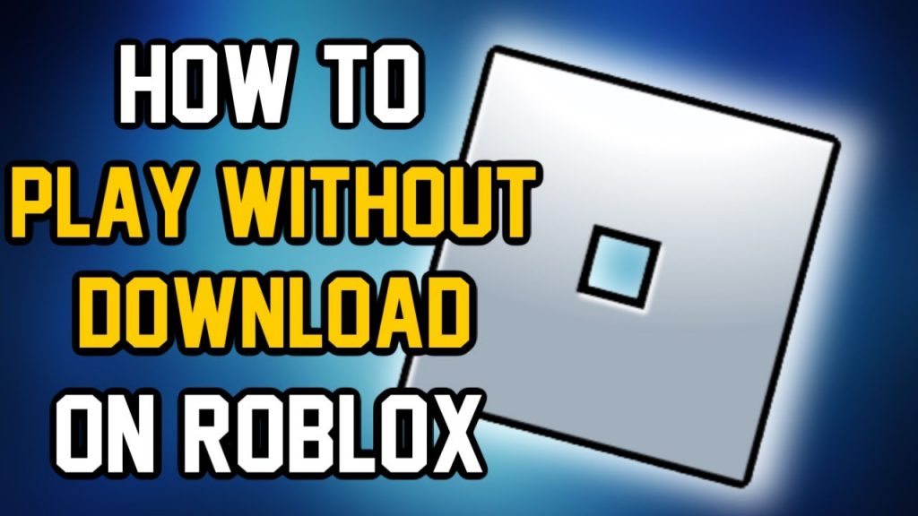 How to play roblox on laptop without downloading the app
