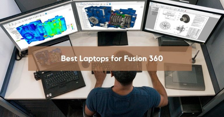 8 Best Laptops for Fusion 360 in 2024