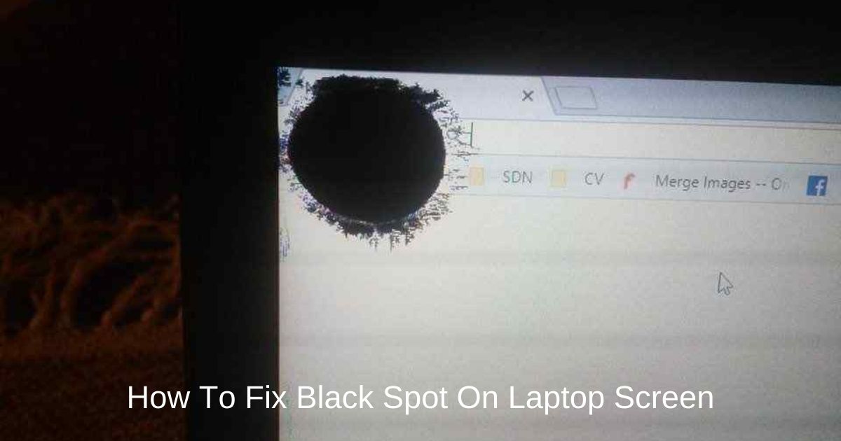 How To Fix Black Spot On Laptop Screen