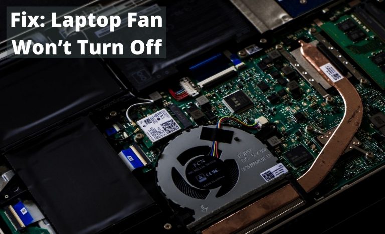 Fix: Laptop Fan Won’t Turn Off