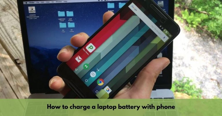 How To Charge Laptop With Phone? (Ultimate Guide)
