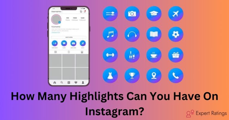 How Many Highlights Can You Have On Instagram? (Complete Guide)