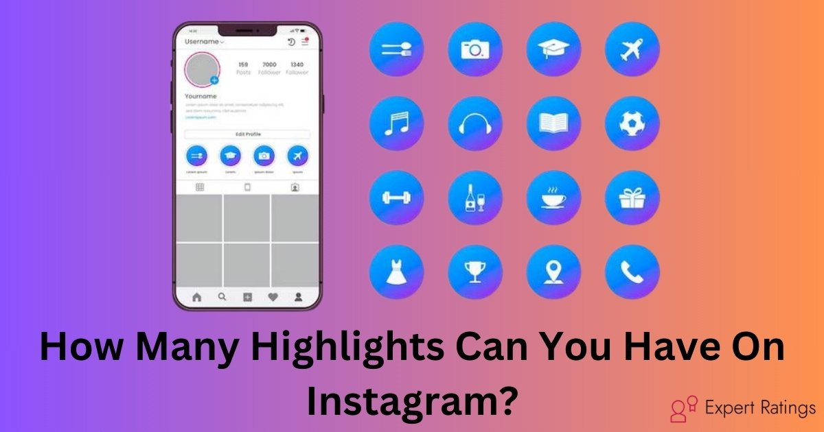How Many Highlights Can You Have On Instagram?