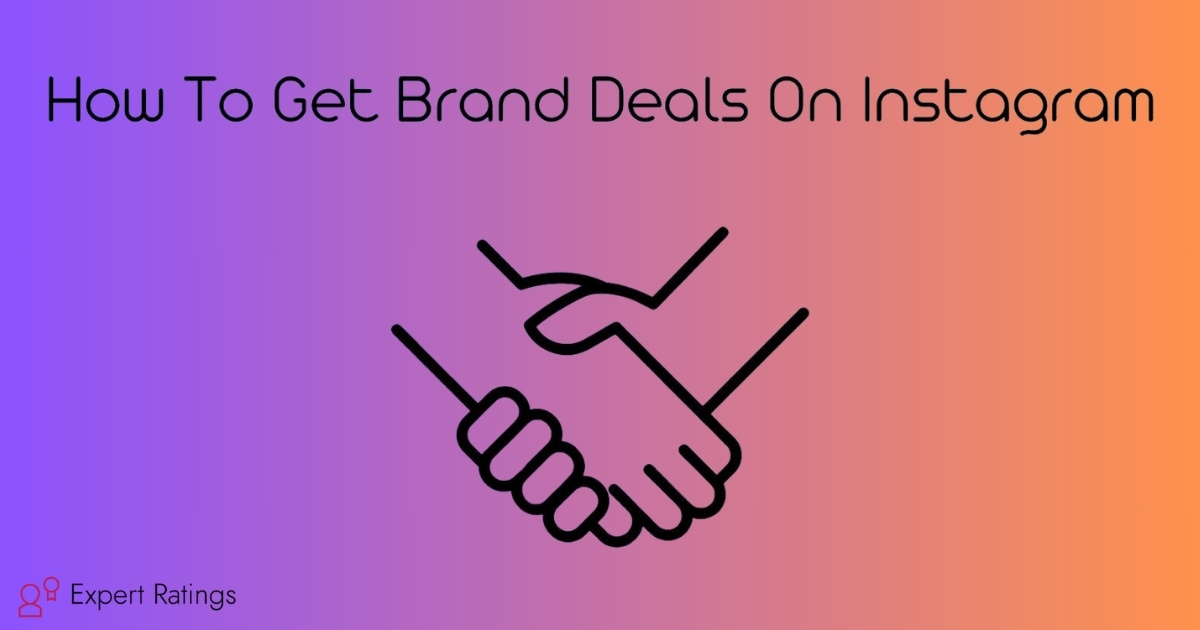 How To Get Brand Deals On Instagram?