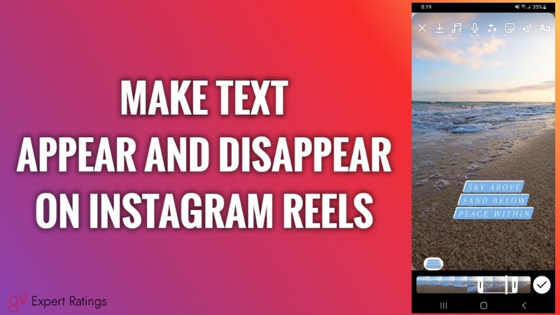 How To Make Text Appear Or Disappear On Instagram Reels?