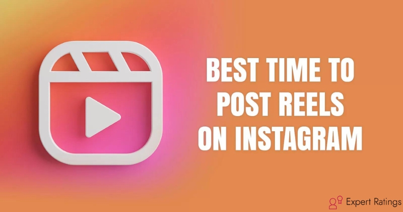 What is the Best Time to Post Reels on Instagram?